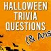 Halloween Trivia Questions & Answers