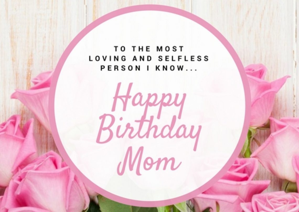 Heartfelt Happy Birthday Messages For Mom