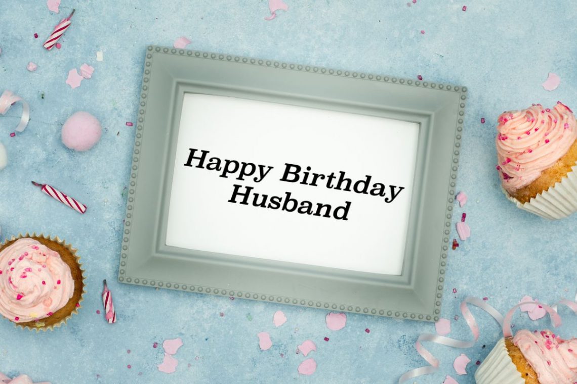 Birthday Wishes To My Husband